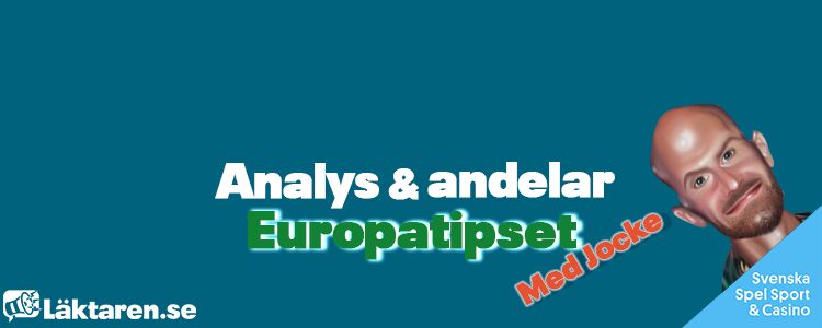 Europatipset 7/8 – Tips & analys